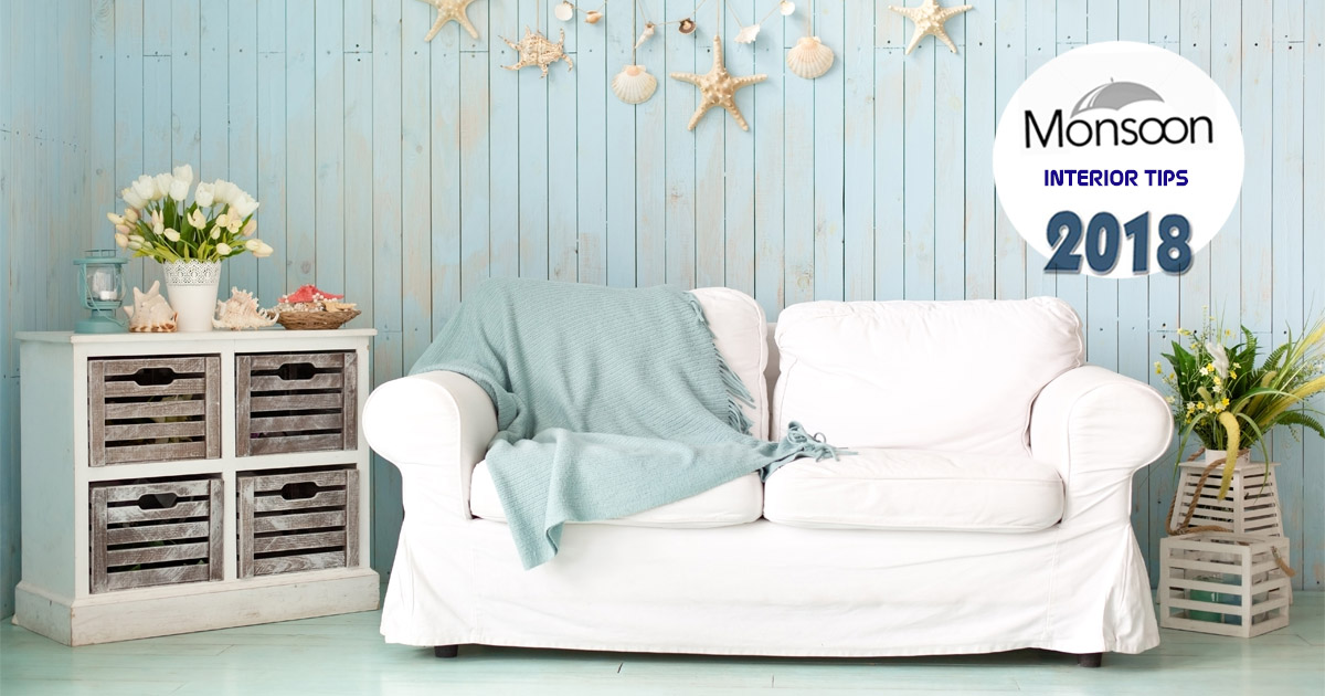 monsoon interiors tips 2018